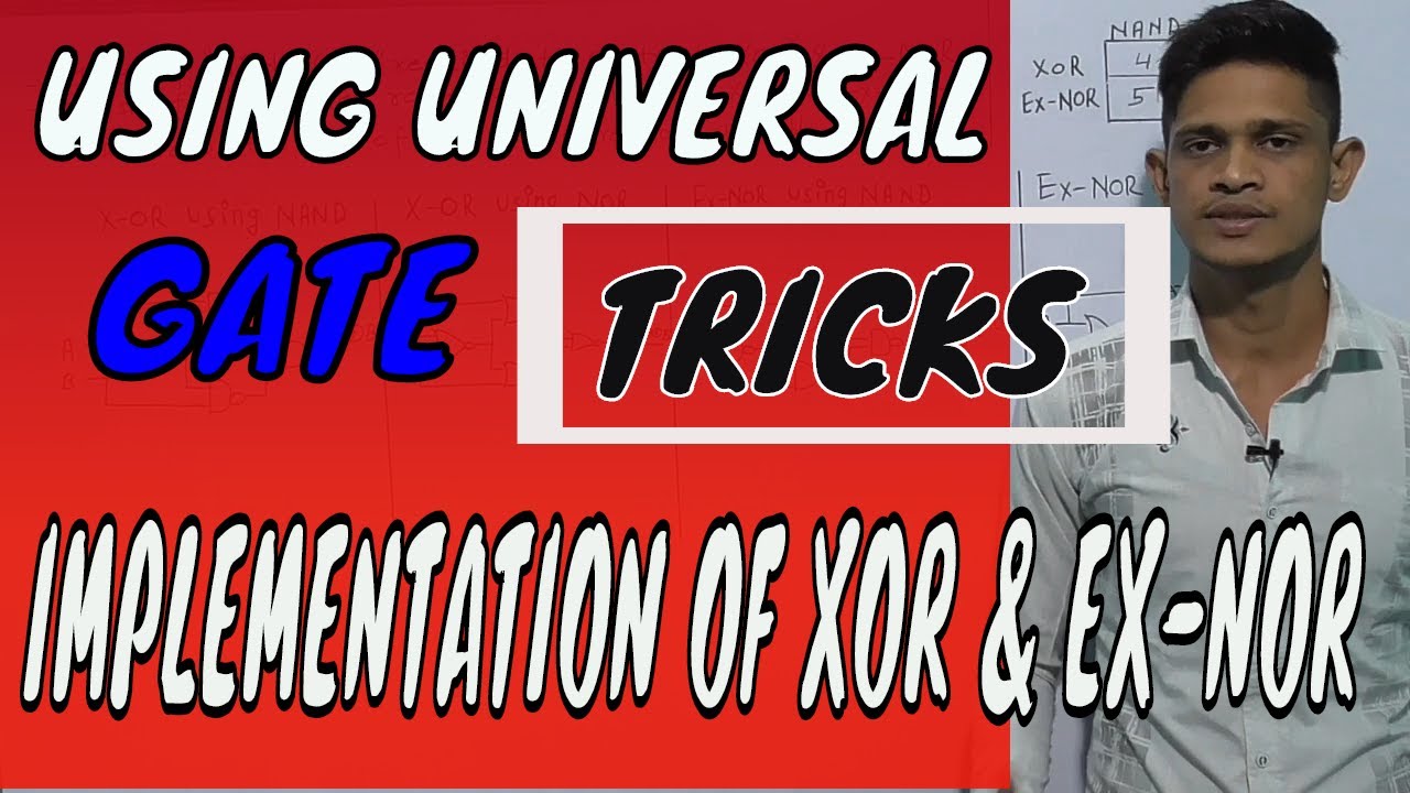 Implementation of EX-OR and EX-NOR Gates by Universal Gates  (Shortcut Tricks in hindi)