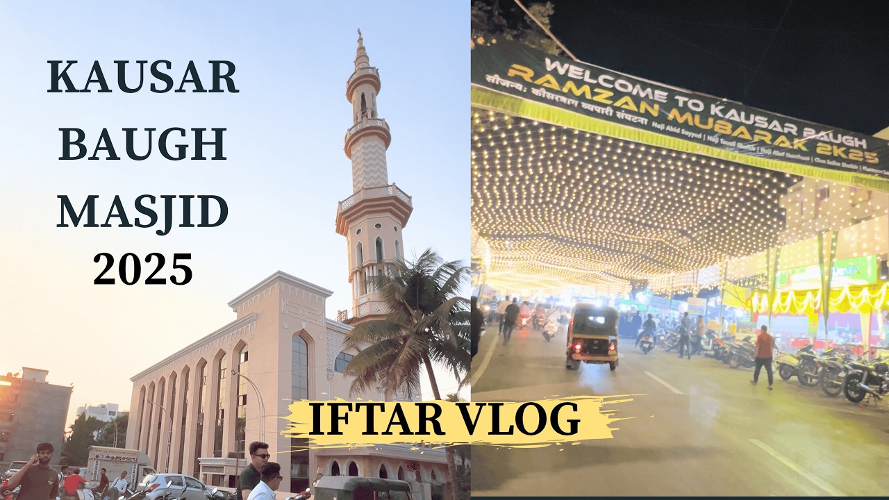 First Time Iftar In Kausar Baugh Masjid Ramzan 2025 Vlog | Kausar Baugh Kondhwa Ramzan 2025