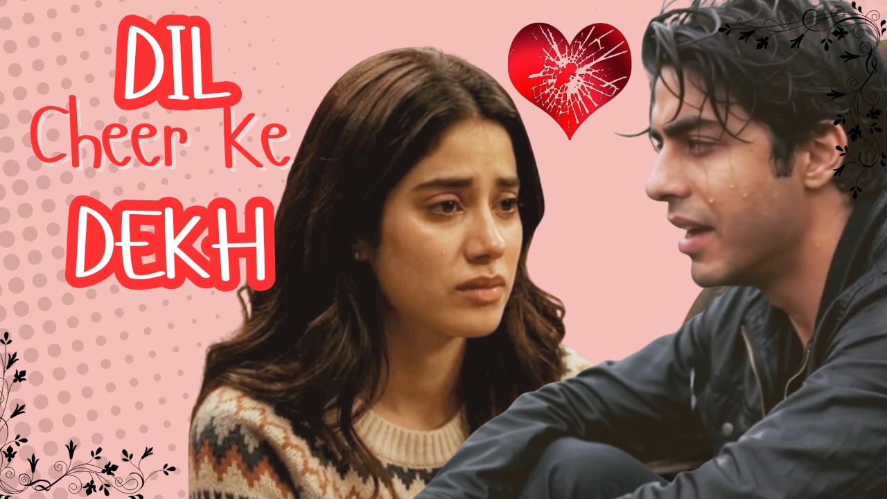 Dil Cheer Ke Dekh | Aryan Khan & Janhvi Kapoor | Heart-Touching Romantic Song