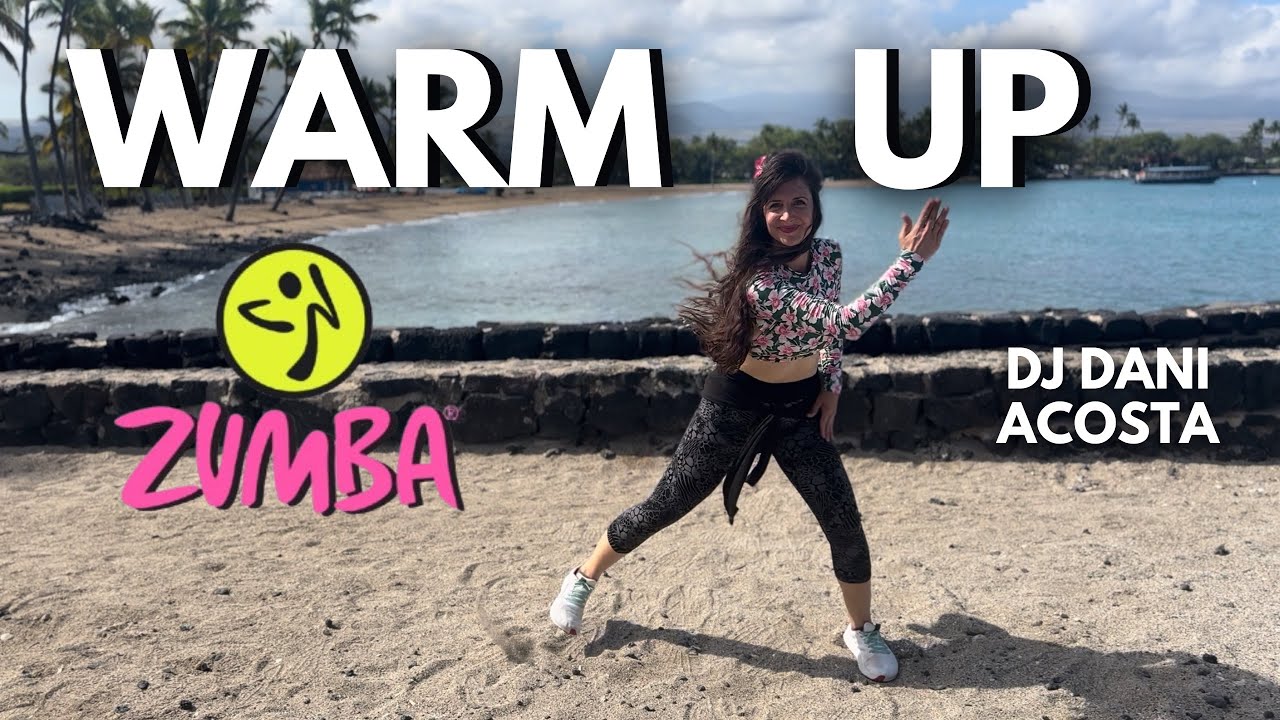 WARM UP by DJ Dani Acosta I Zumba® I DOSE - Collection I MOVE (Cigdem Demir)