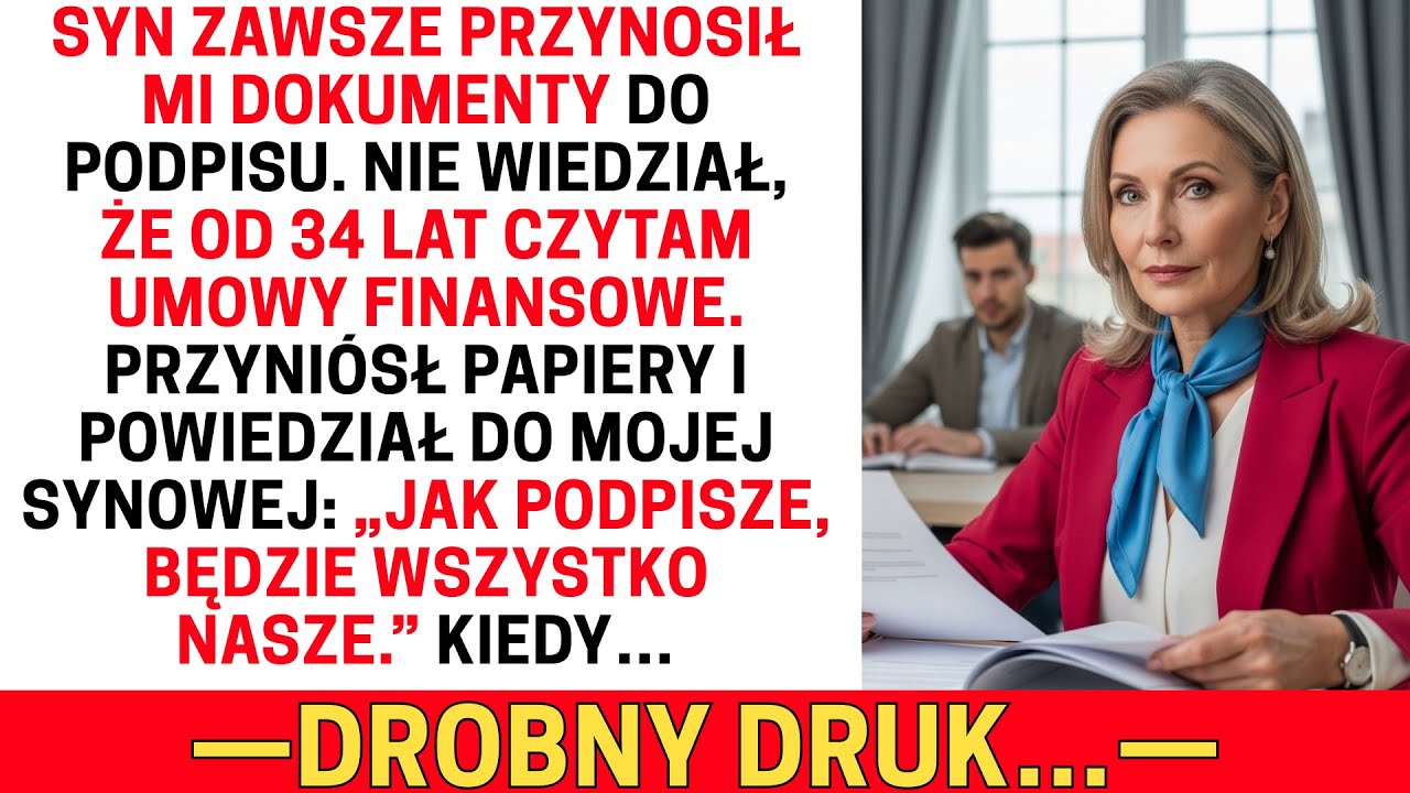 SYN NIE WIEDZIAŁ, ŻE JESTEM ANALITYCZKĄ FINANSOWĄ. PRZYNIÓSŁ PAPIERY: „JAK PODPISZE, WSZYSTKO NASZE…