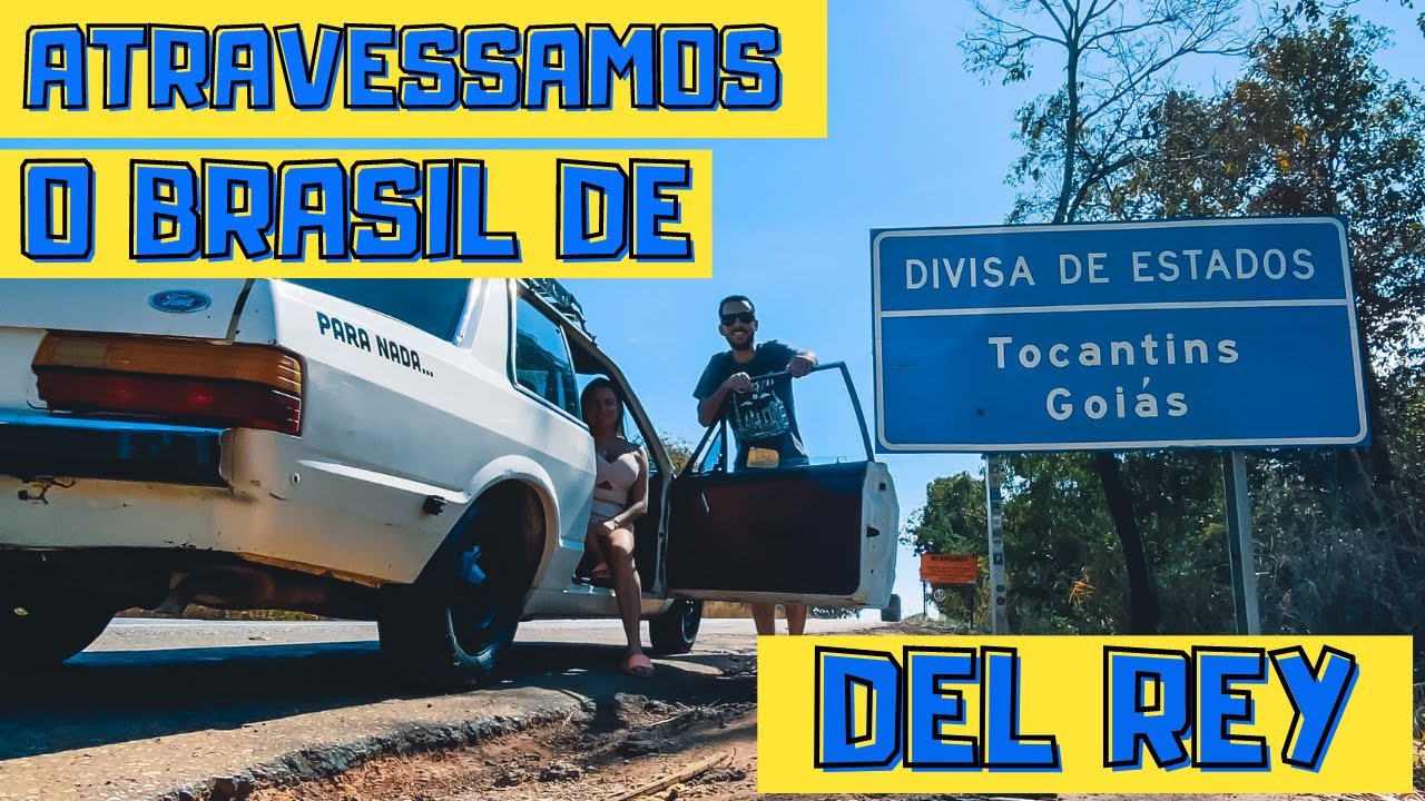 ATRAVESSAMOS o Brasil num DEL REY - Uma viagem de 3 mil km do RS ao Tocantins. T2 Ep.1