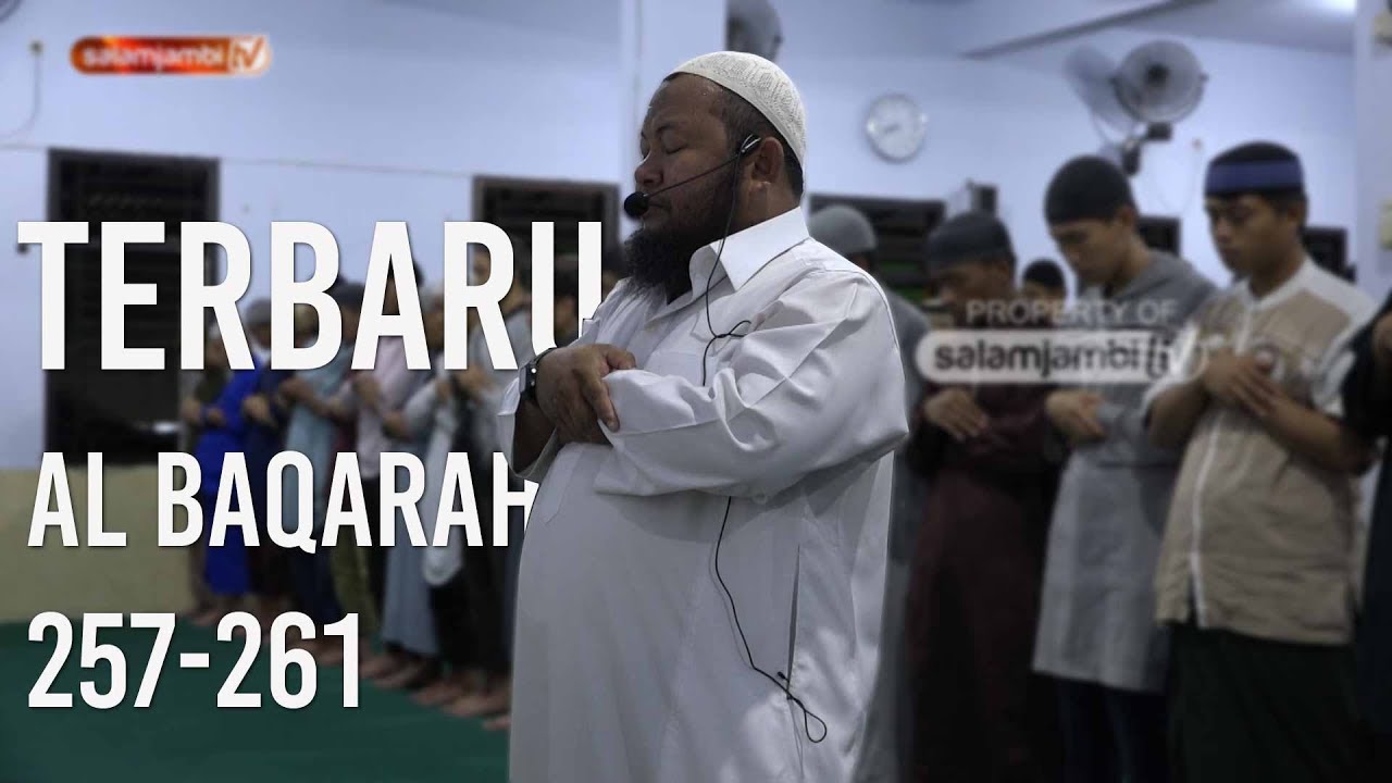 TERBARU!!! Ustadz Abdul Qodir - Q.s Al Baqarah Ayat 257-261