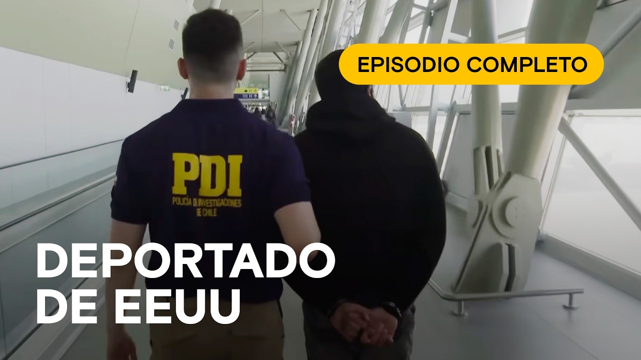 Deportado y esposado, pero no se arrepiente 🛑 ¡ALTO! FRONTERA CHILE 🚧 Episodio completo #05