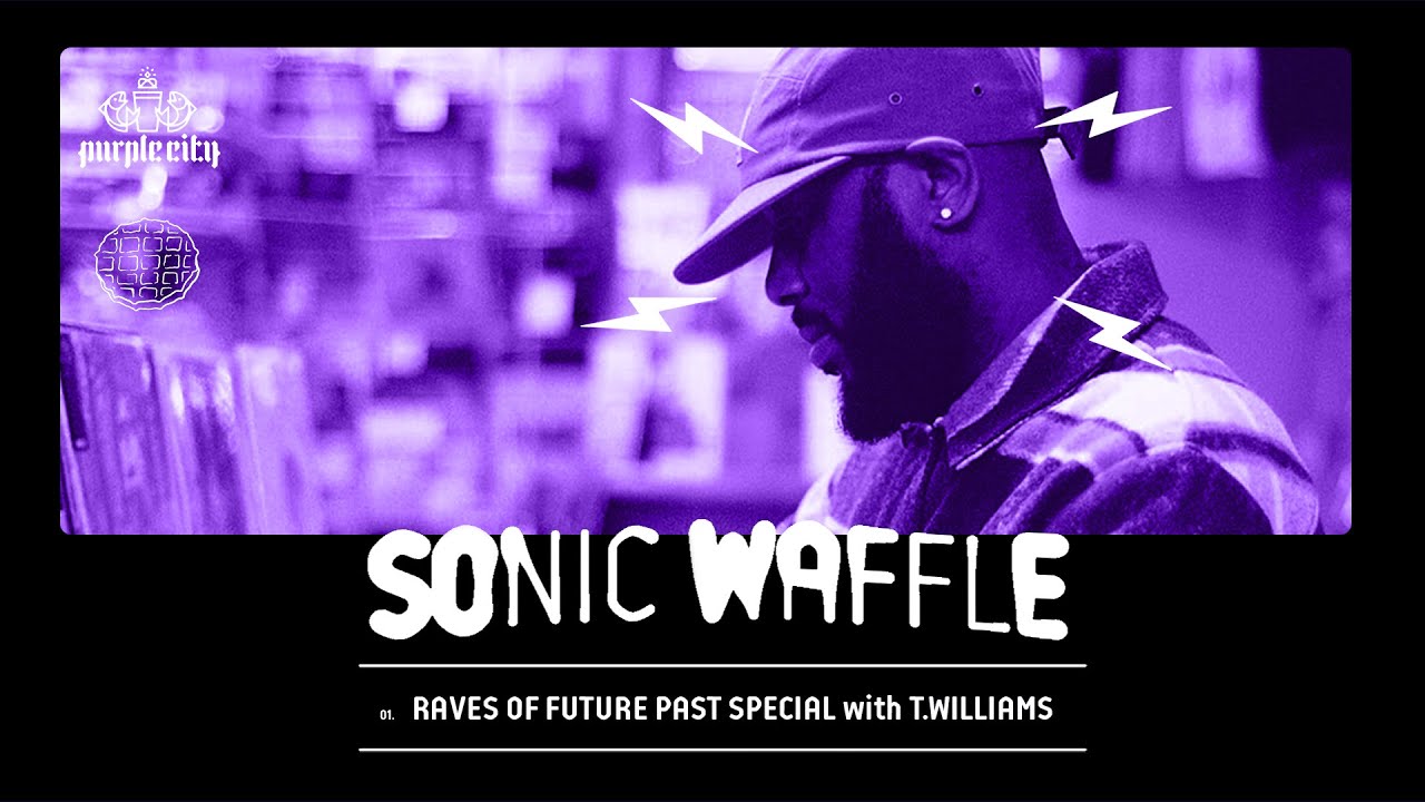 Sonic Waffle Special: T.Williams' Raves Of Future Cast EP 01 - Past