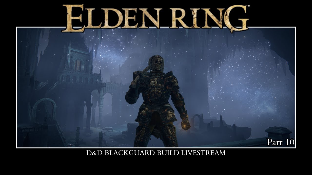 Elden Ring - Blackguard Build part 10 Siofra Aqueduct
