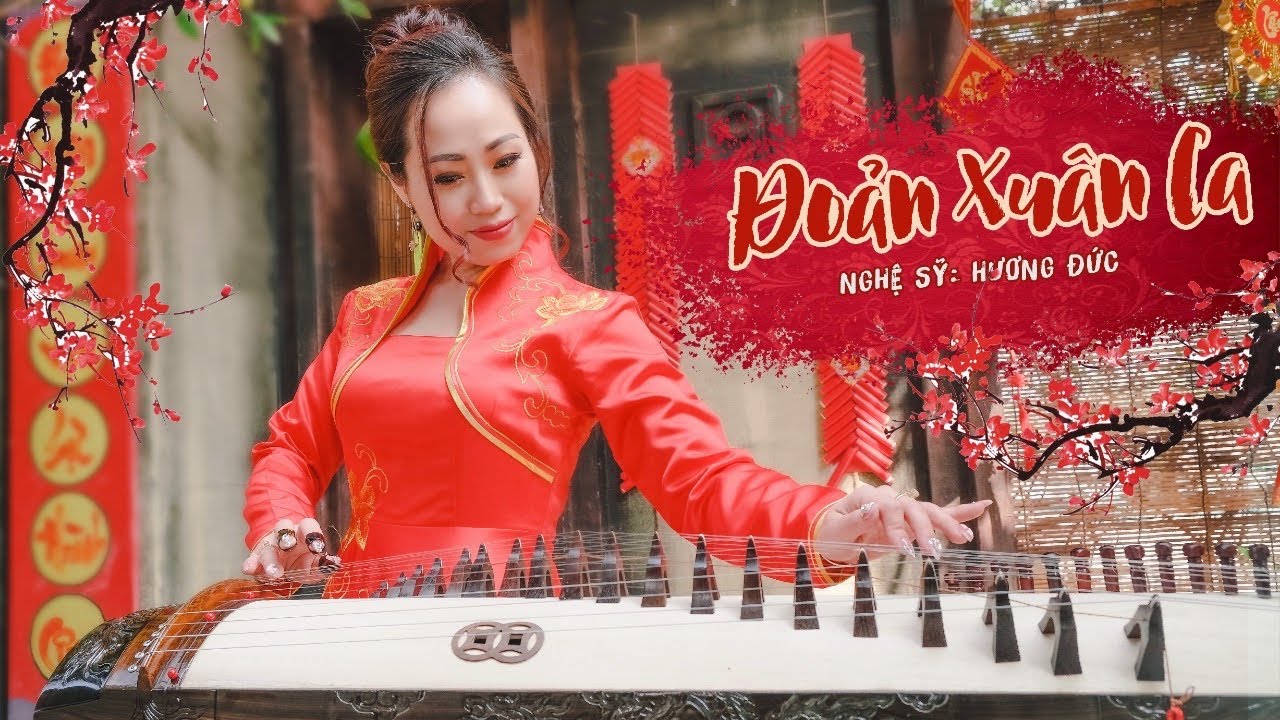 ĐOẢN XUÂN CA [ Đàn Tranh Cực Hay - Nhạc Xuân Tết Hót Nhất 2021] - Nghệ Sĩ Đàn Tranh Hương Đức.
