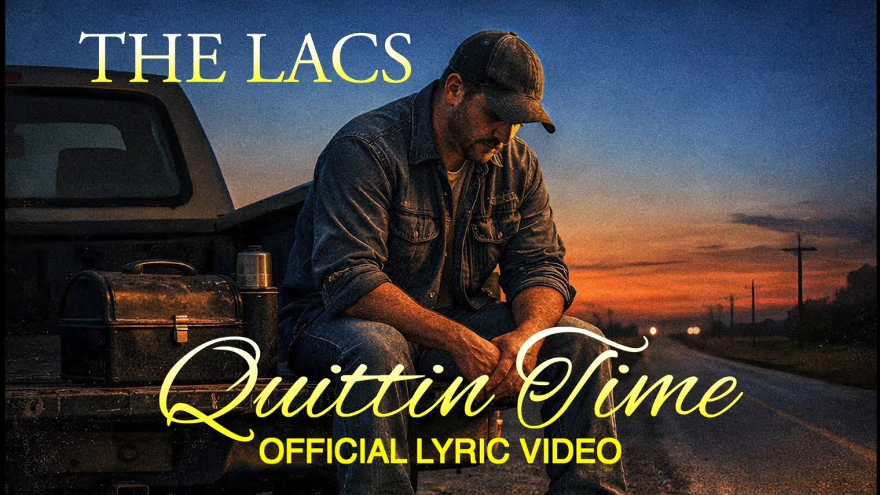 The Lacs- Quittin Time (Official Lyric Video)