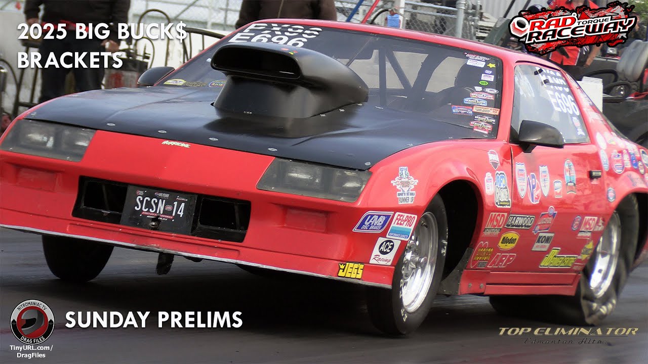 2025 TOP ELIMINATOR BIG BUCKS BRACKET$ AT RAD TORQUE RACEWAY - SUNDAY PRELIMS