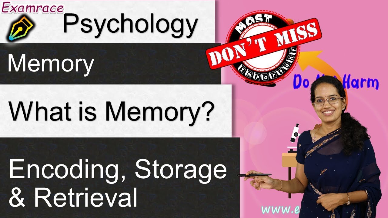 What is Memory - Encoding, Storage and Retrieval - By Ebbinghaus (Psychology)