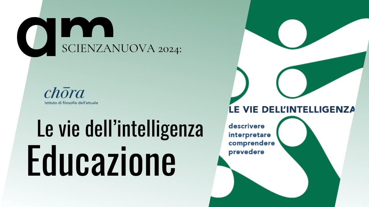 ScienzaNuova 2024 | Le vie dell'intelligenza | Educazione