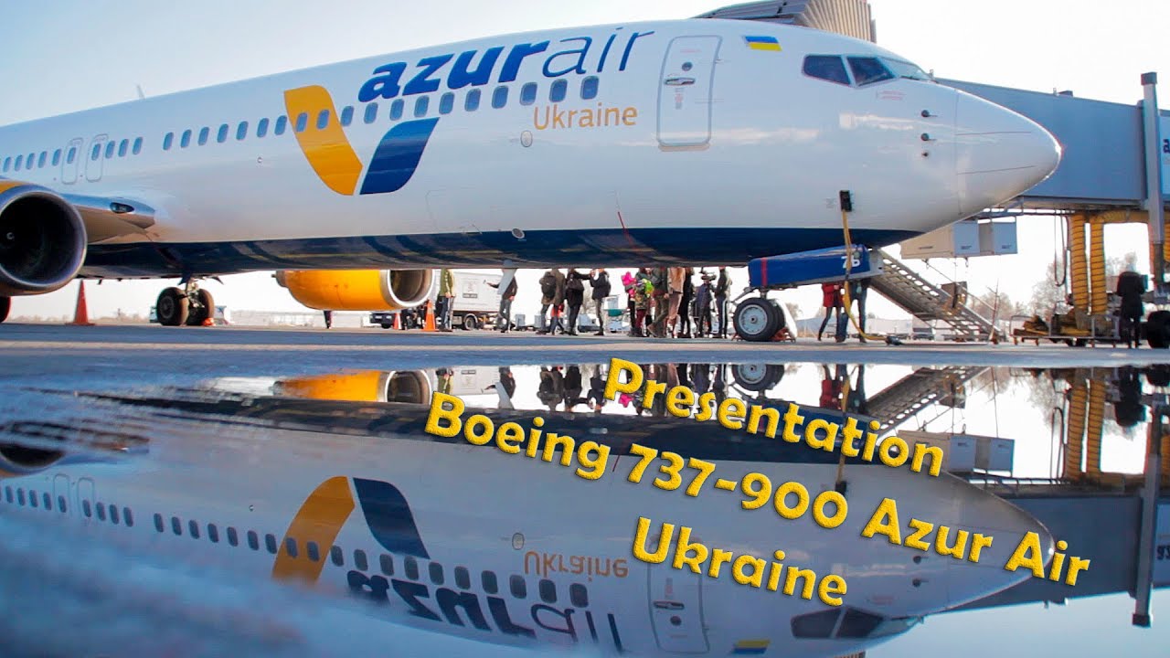 Презентация Boeing 737-900 Azur Air Ukraine