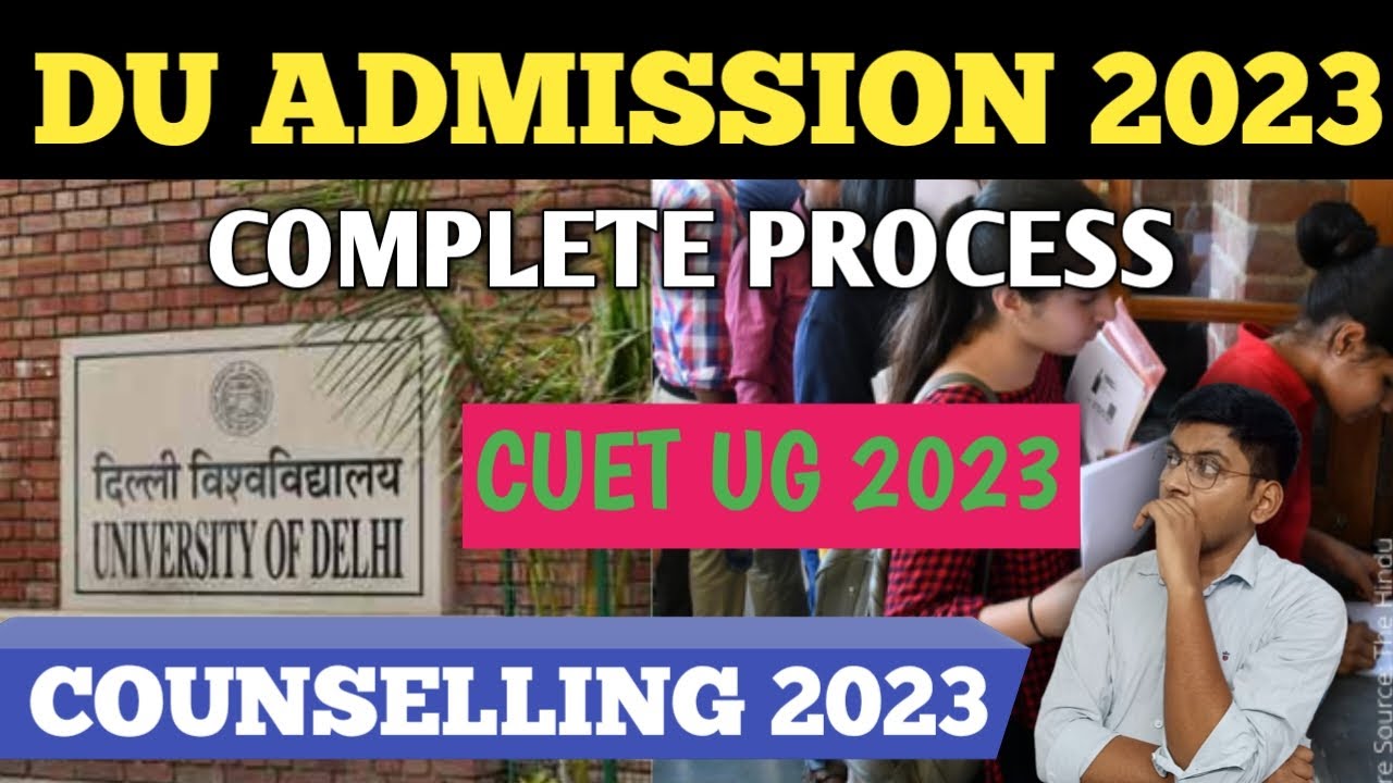 DELHI UNIVERSITY ADMISSION 2023 | DELHI UNIVERSITY COUNSELL2023 | DU ADMISSION 2023 | CUET DU 2023