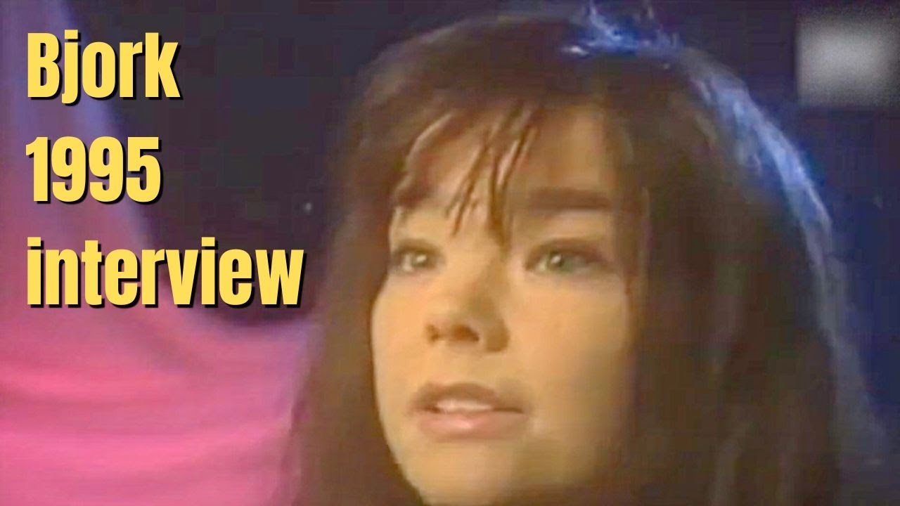Björk interview 1995 talks getting old and fat