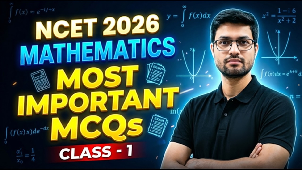 NCET 2026 Mathematics 🔥 Most Important MCQs || Class 1 || Sure Shot Questions