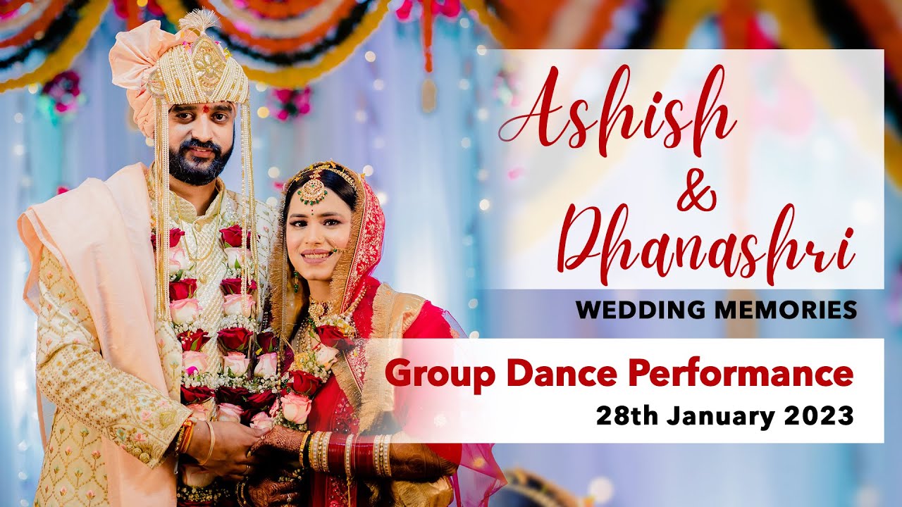 Ashish & Dhanashri - Group Dance Performance - 28 Jan 2023