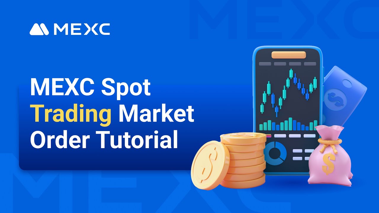 MEXC Spot Trading Market Order Tutorial