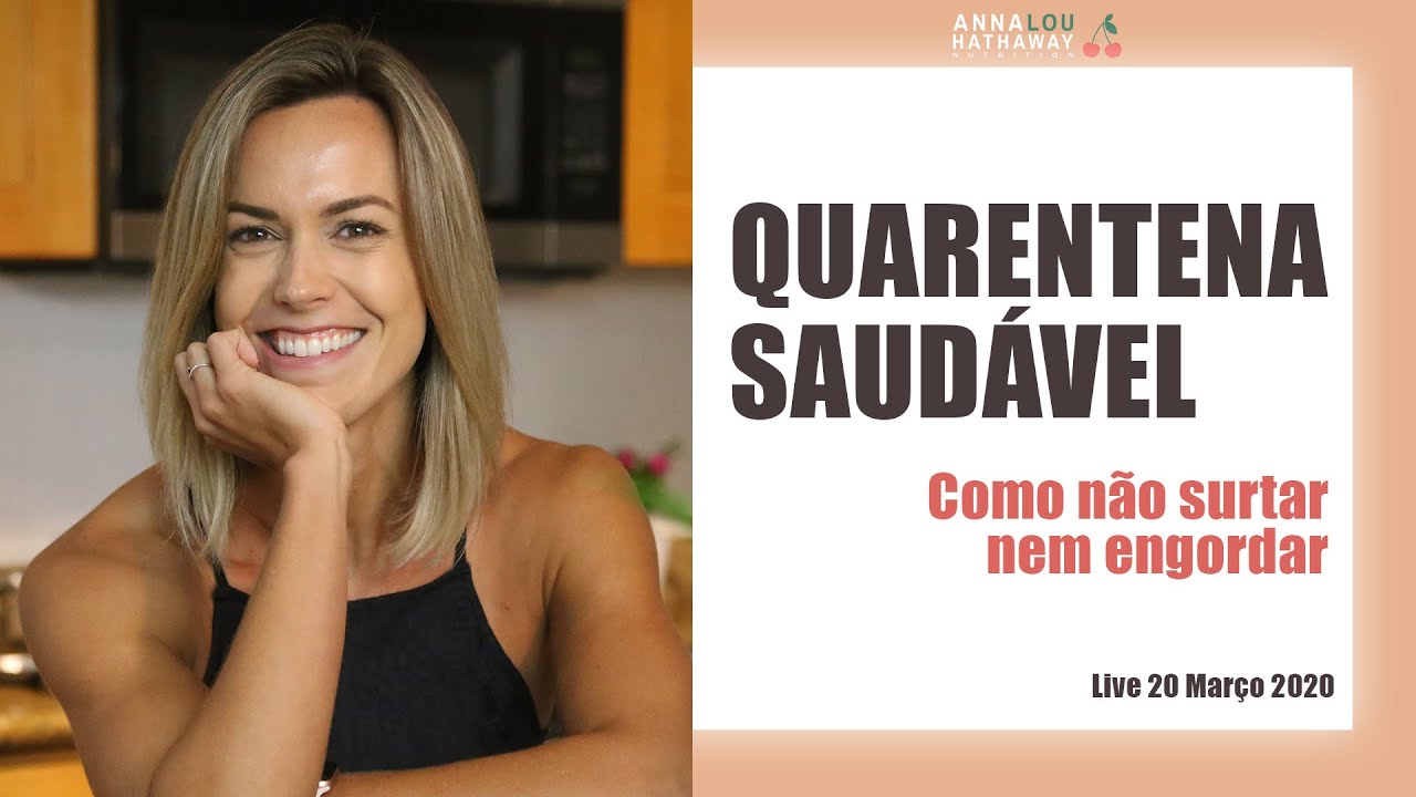 Quarentena Saudável! Sem engordar e sem surtar