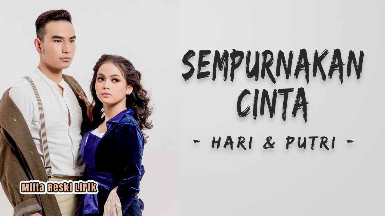 Hari & Putri - Sempurnakan Cinta (Lyrics)