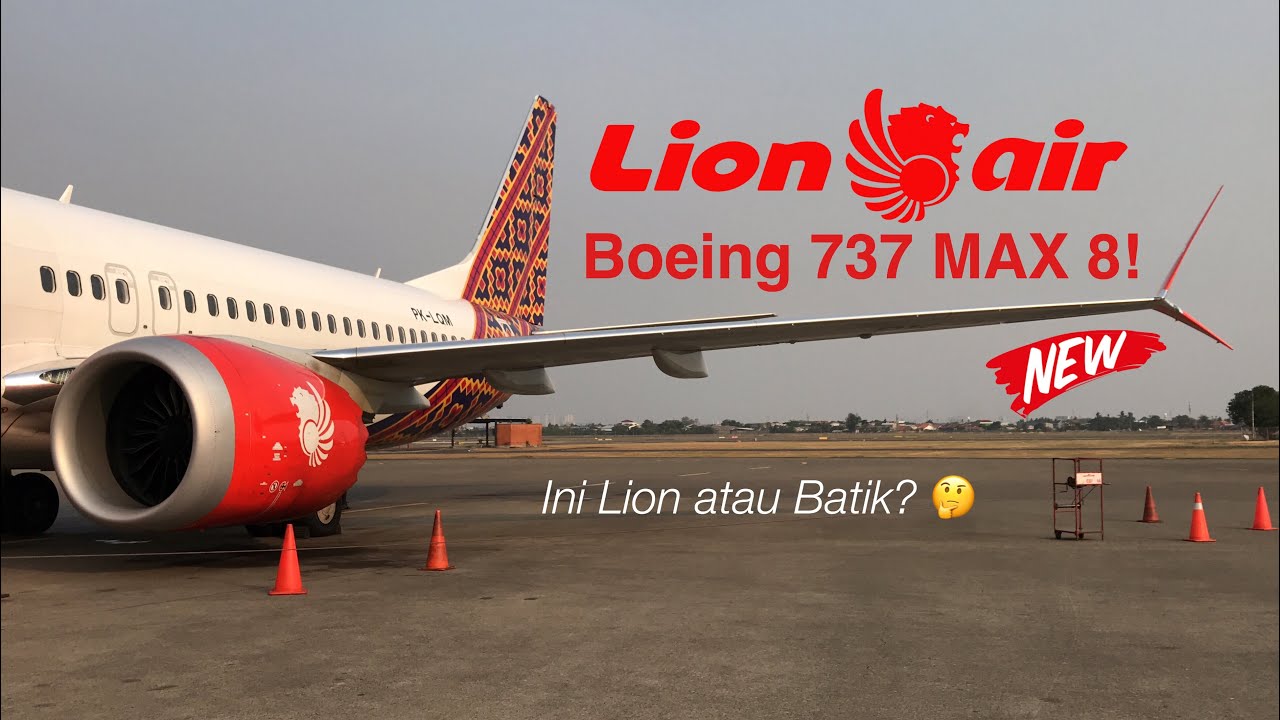 Lion Air Boeing 737 MAX 8 | JT284 | #ThinkMAX