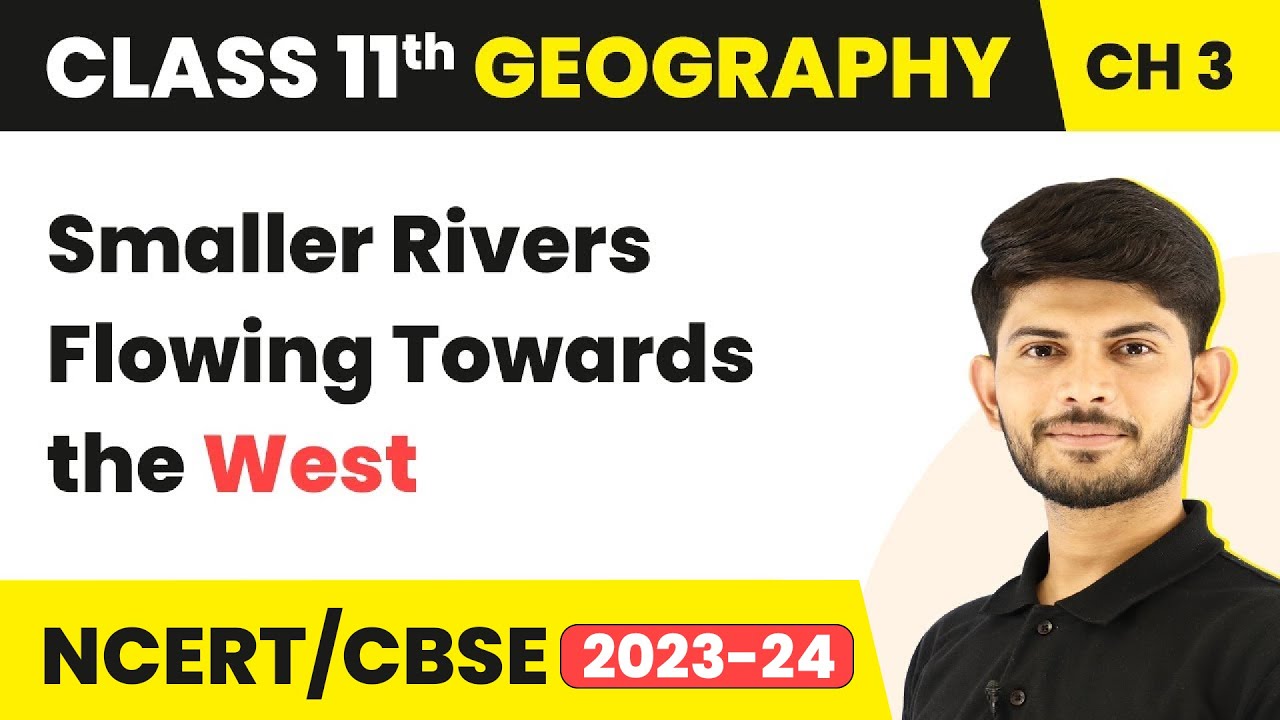 Smaller Rivers Flowing Towards the West - Drainage System | Class 11 Geography Chapter 3 (2022-23)