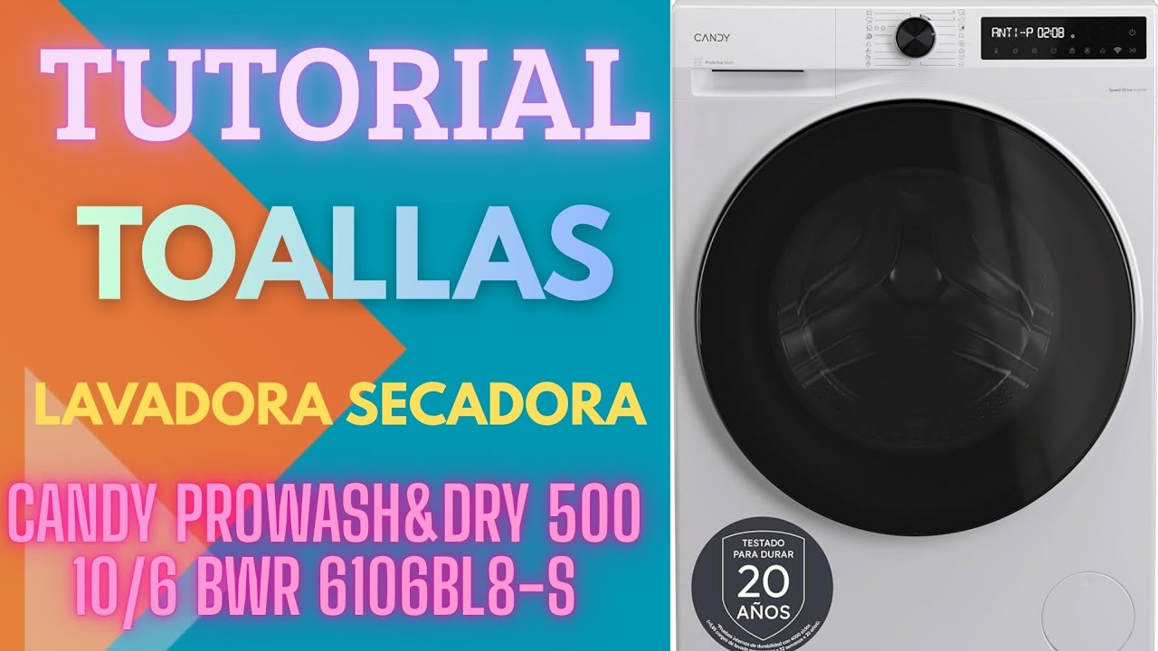 ✅ CÓMO LAVAR Y SECAR  TOALLAS LAVADORA SECADORA CANDY PROWASH&DRY 500 10/6 BWR 6106BL8-S 