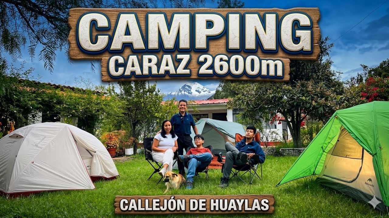 Manejando 🚗 toda la noche hasta CARAZ 2256 m ⛰️Camping ⛺️ en el Callejon de Huaylas Huaraz