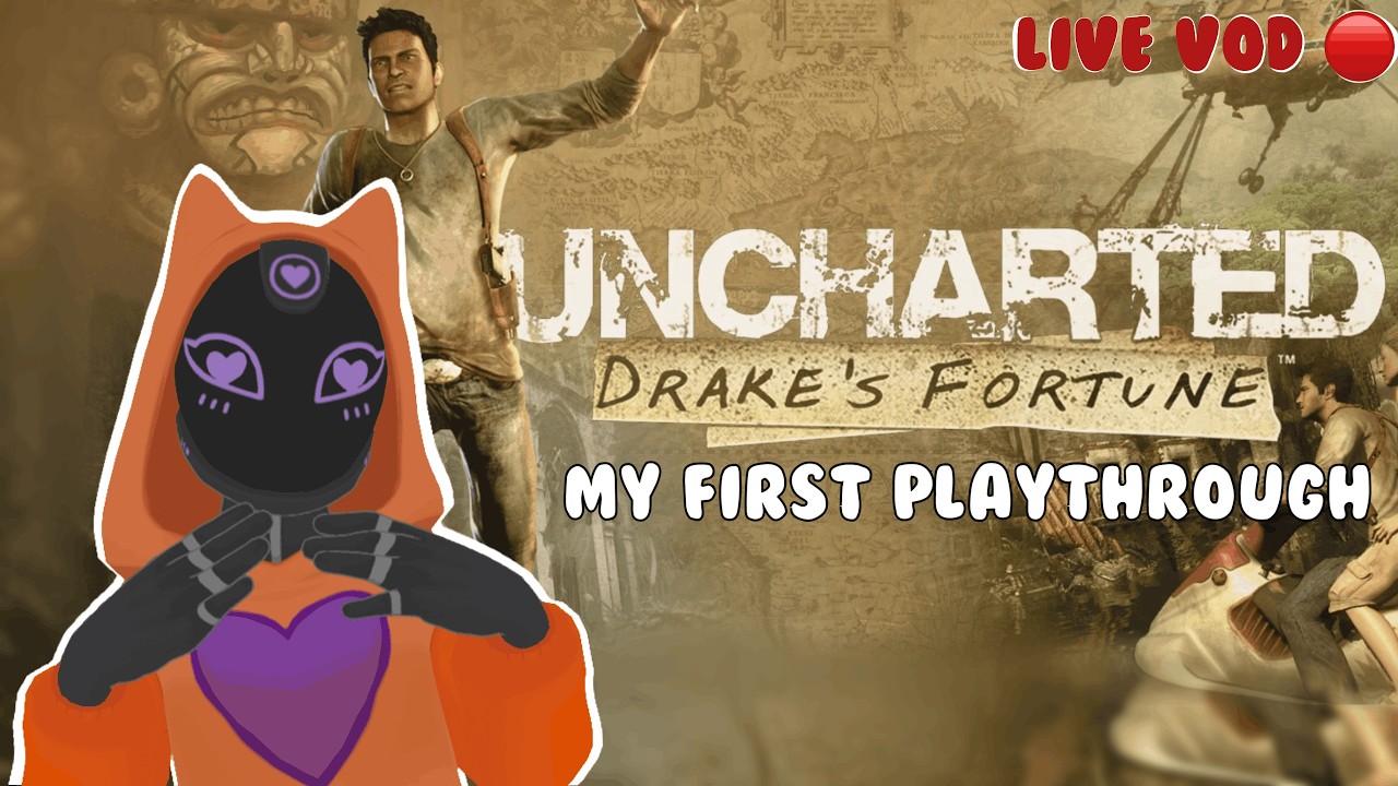 chats and first time trying uncharted!