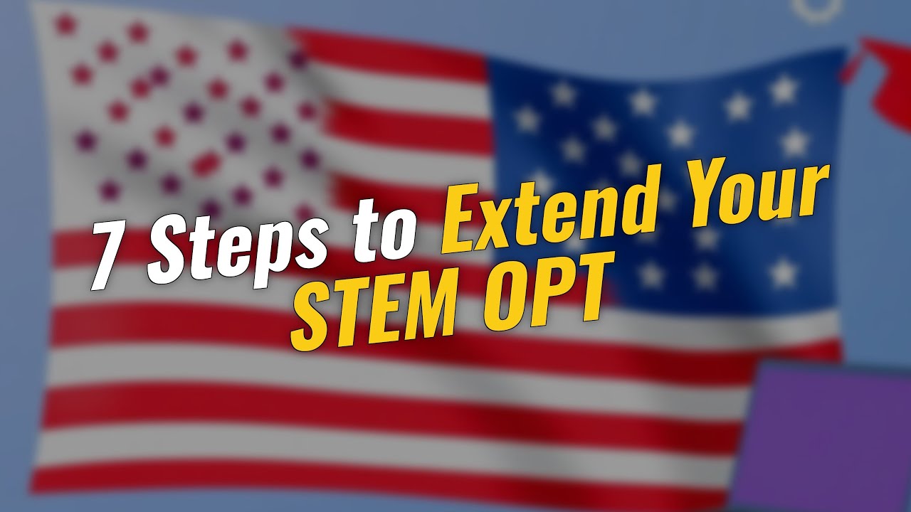 🌟 Master Your STEM OPT Extension: 7 Essential Steps