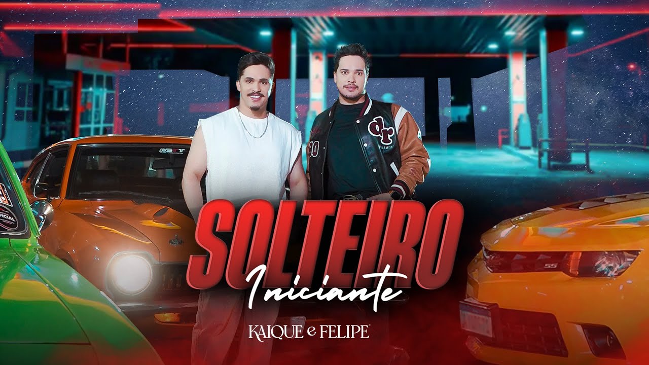 Kaique & Felipe - Solteiro Iniciante (Clipe Oficial)
