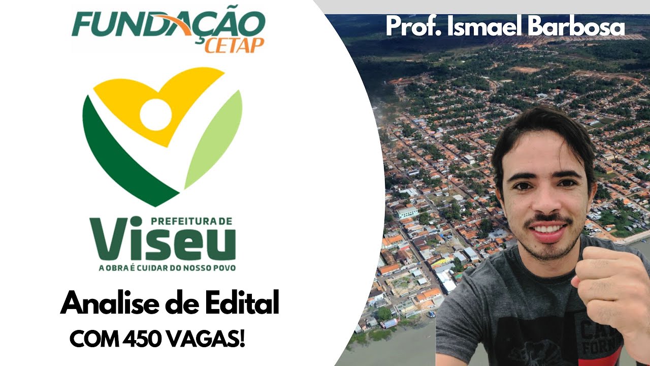 CONCURSO DE VISEU PA 2025: ANALISE DE EDITAL COM 450 VAGAS