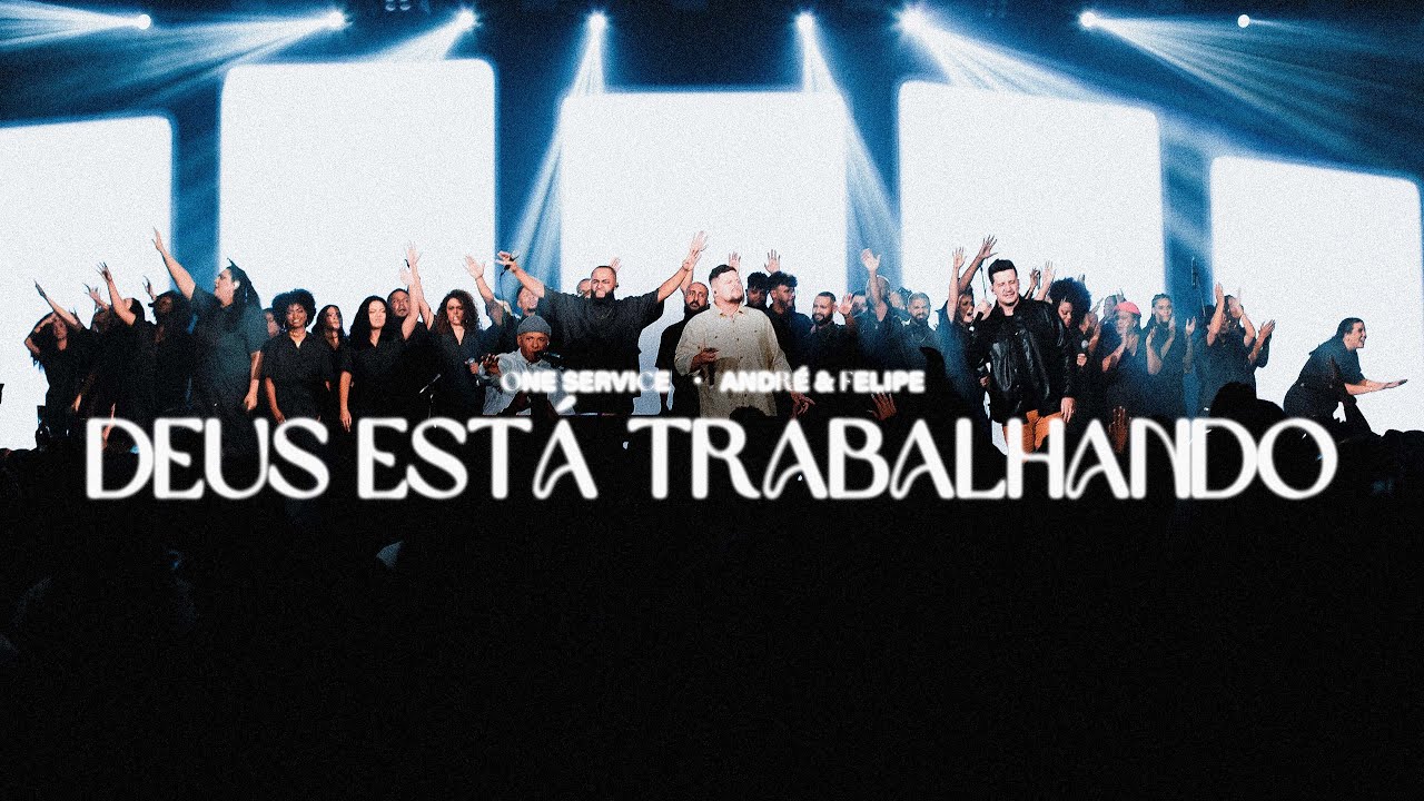 Deus Est&aacute; Trabalhando - One Service, Andr&eacute; e Felipe | One Vision