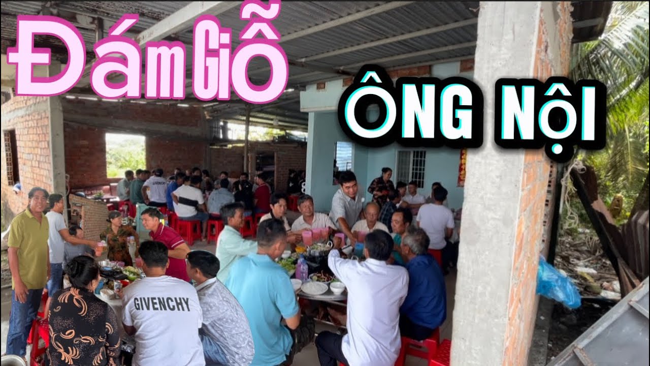 Đám Giỗ Miền Tây, Giổ Ông Nội Sum Hợp Vui Như Ngày Tết / Tập 483