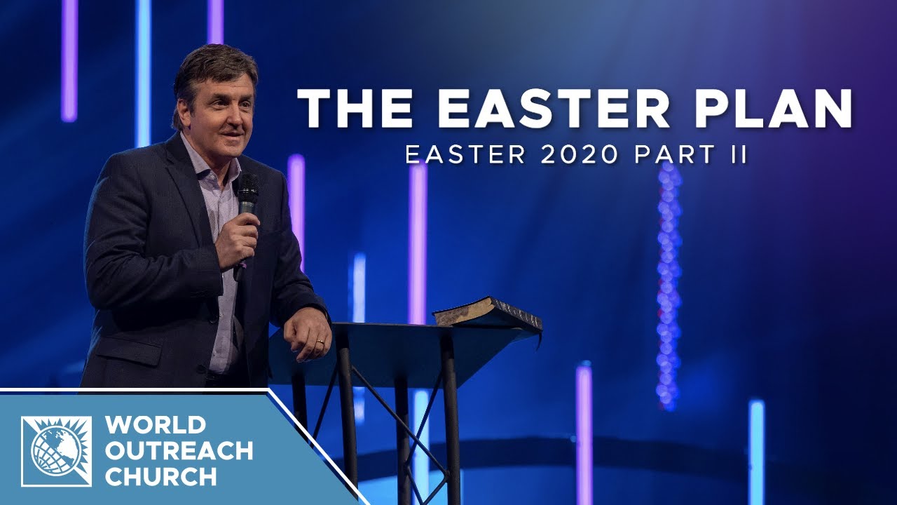 The Easter Plan - Easter 2020, Part II