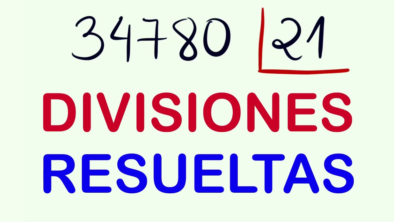 Cómo DIVIDIR por 2 CIFRAS fácil y rápido : 34780 dividido entre 21