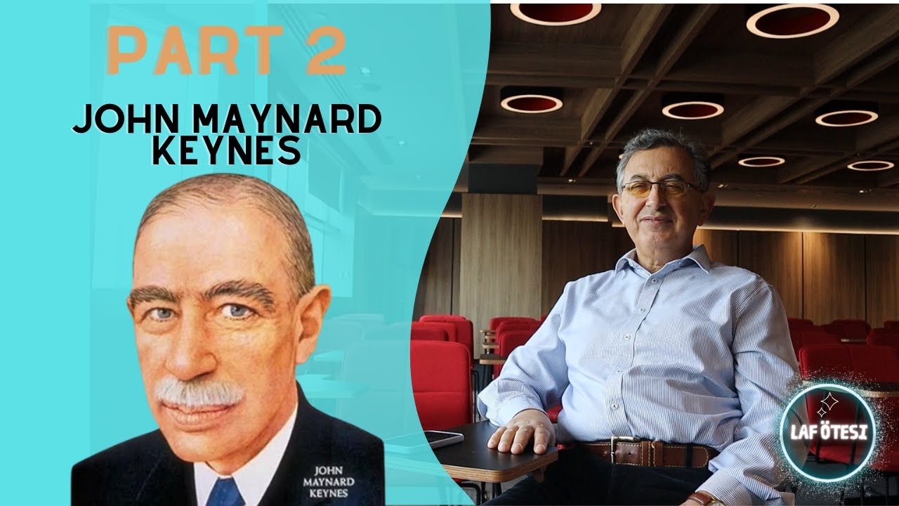 İktısadın Dehası ! JOHN MAYNARD KEYNES  ! (PART 2)