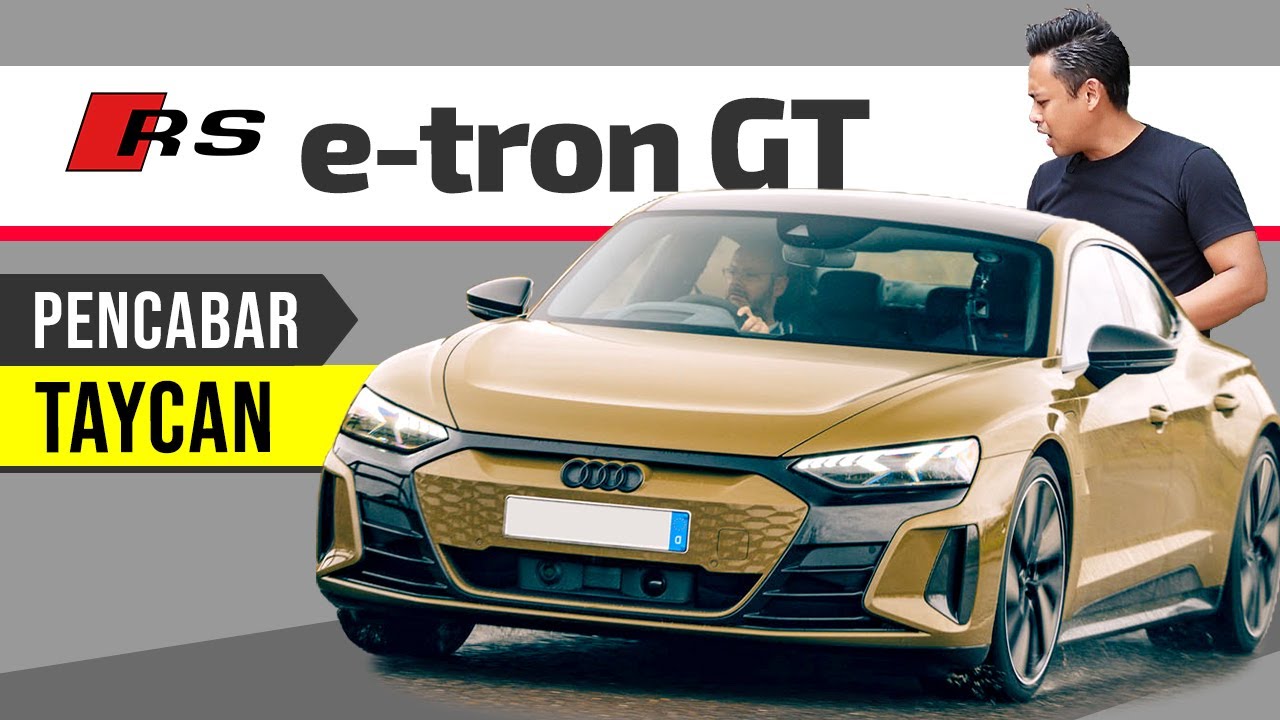 Audi RS e-tron GT: Super EV, Pencabar Porsche Taycan