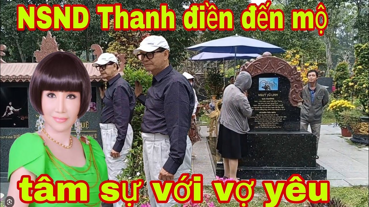 NSND Thanh điền đến mộ NSND Thanh Kim Huệ tâm sự với vợ yêu không cầm được nước mắt 