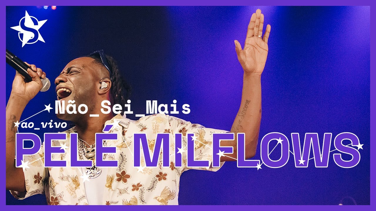 Pelé Milflows - Não Sei Mais - Ao Vivo no Estúdio Showlivre 2023