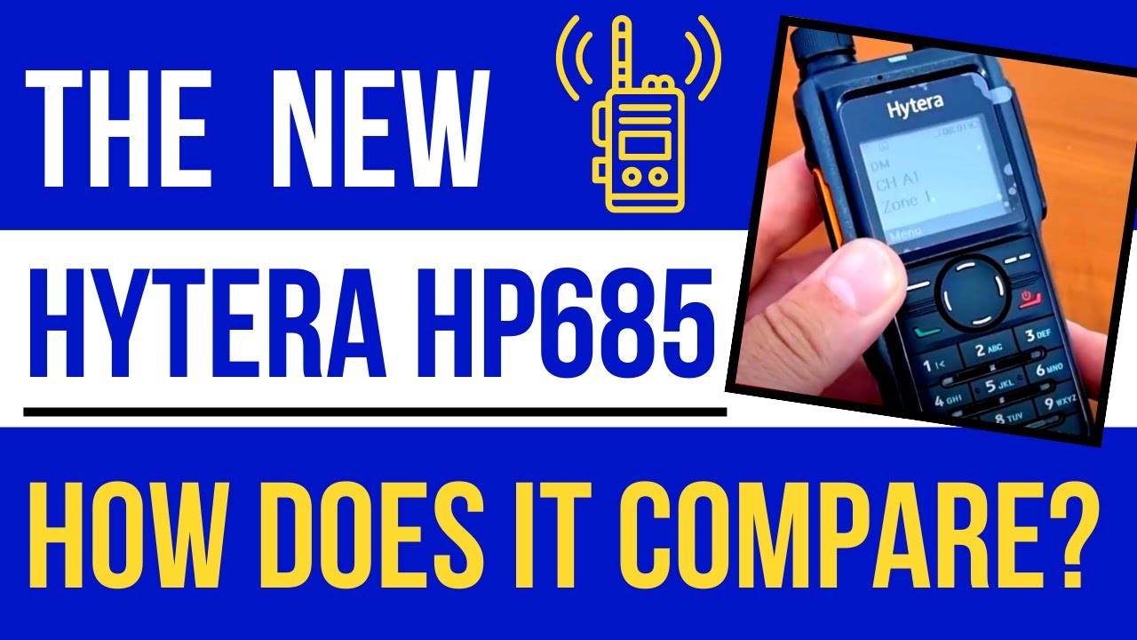 The All New Hytera HP685