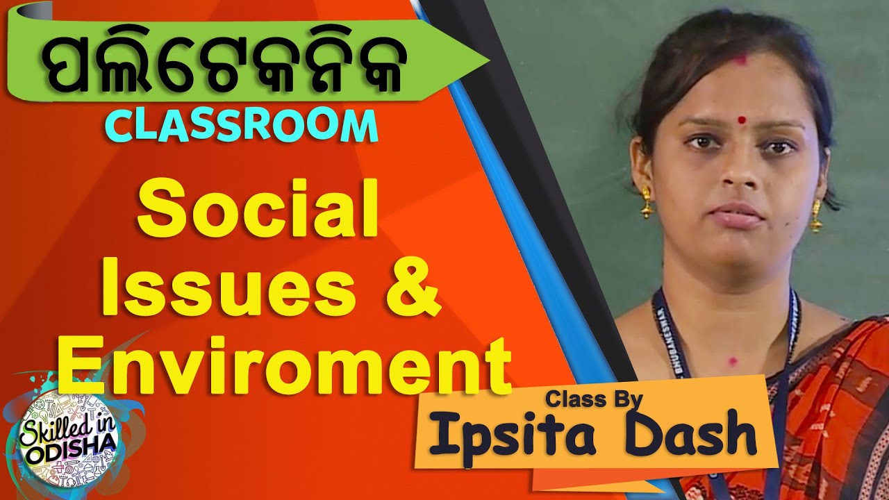 Social Issues and the Enviroment // Odisha POLYTECHNIC eCLASSROOM