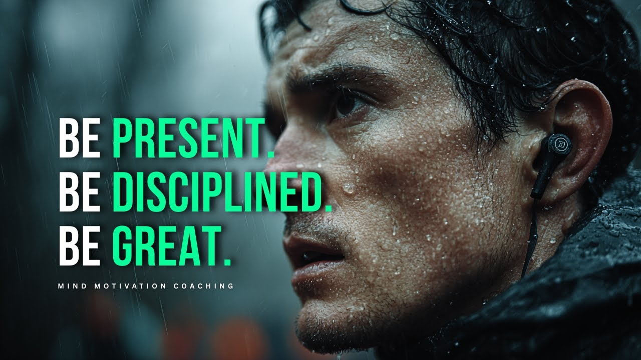 BE PRESENT. BE DISCIPLINED. BE GREAT. (Motivational Speech Compilation)