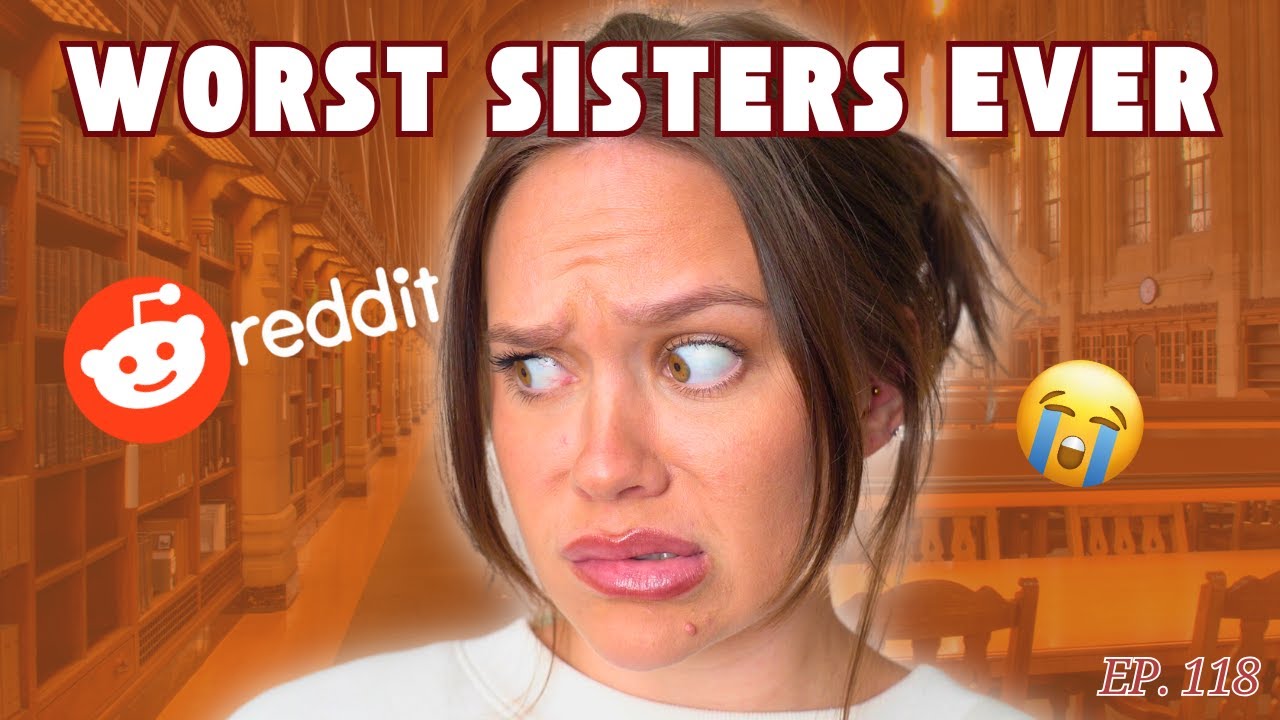 worst sisters of 2024 stories | reddit readings