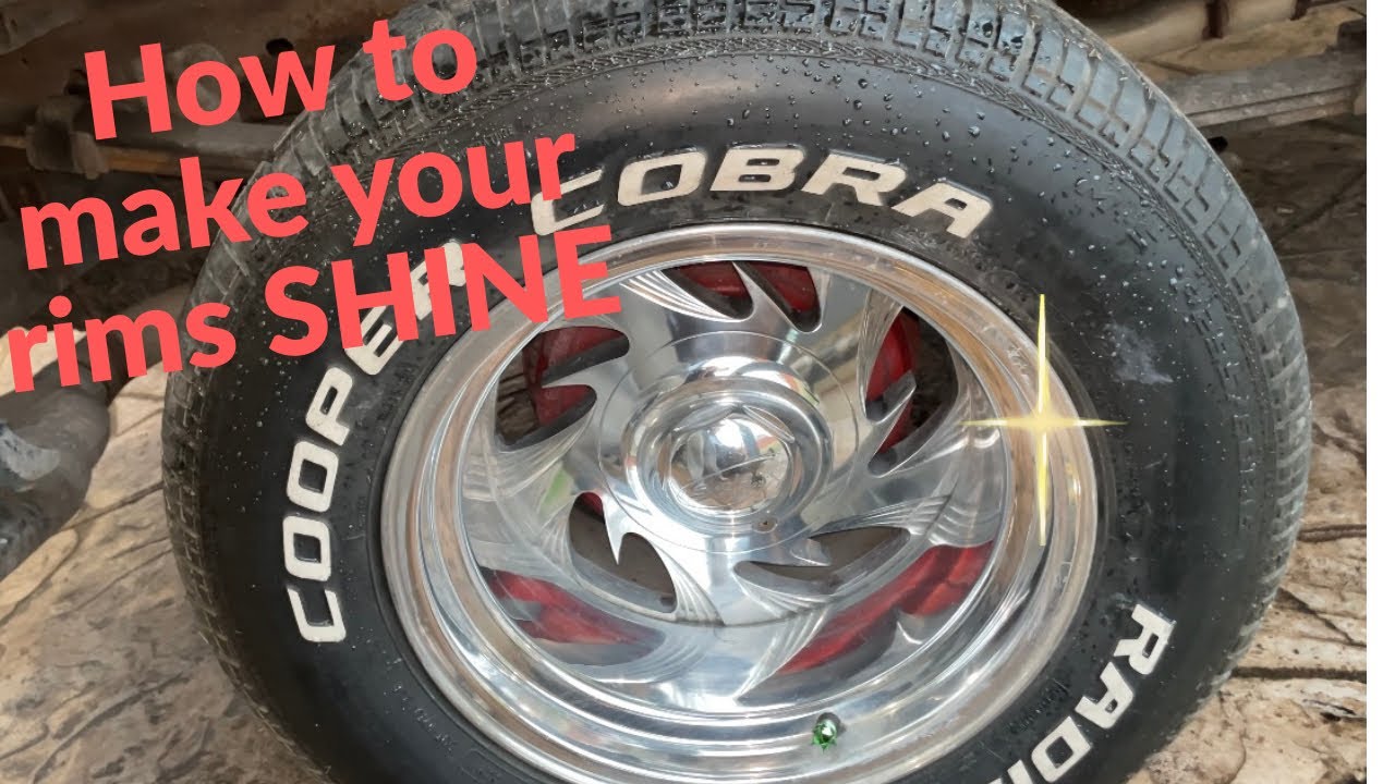 How to make your rims SHINE (MUST WATCH)