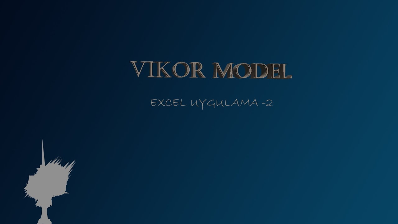 VİKOR MODELİ EXCEL UYGULAMA #2 || VİKOR MODEL