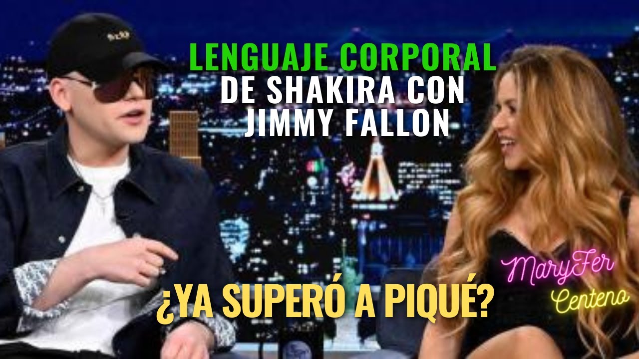 Shakira con Jimmy Fallon... Lenguaje corporal ¿Ya superó a Piqué? | Maryfer Centeno