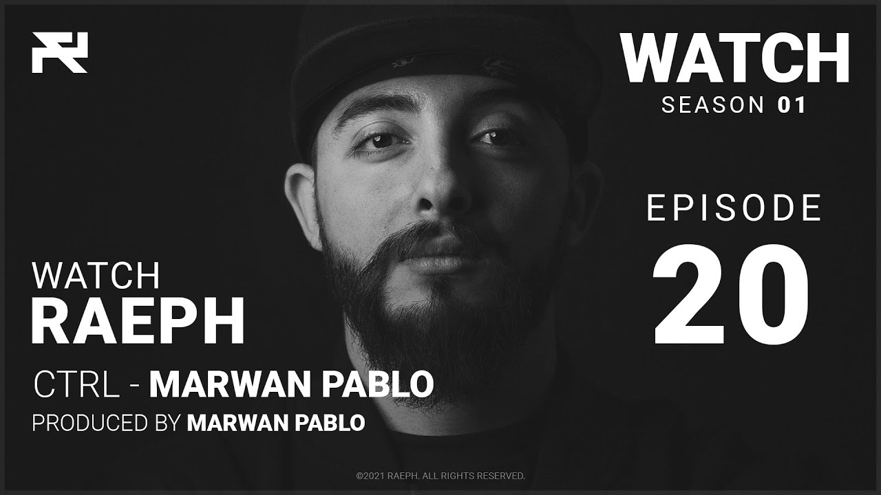 @Raeph | CTRL - Marwan Pablo | S01:E20 (Official Review) رائف | كنترول - مروان بابلو