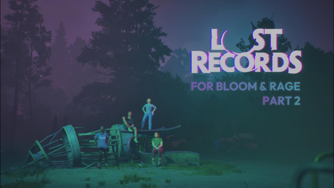 FOR BLOOM & RAGE | LOST RECORDS: BLOOM & RAGE GAMEPLAY PART 2 (PS5)