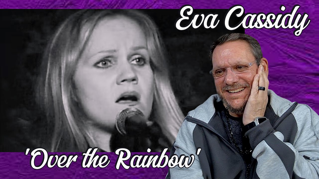 Eva Cassidy | Over The Rainbow - cover | First Time Hearing -  Reaction