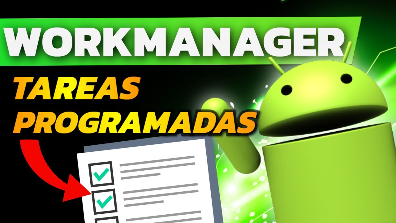 Android WorkManager con Kotlin: Programar tareas persistentes (periódicas y únicas) en segundo plano